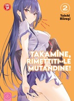 Takamine, rimettiti le mutandine!